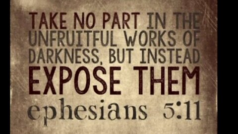 Exposing Evil ,Eph 5:11 Style 😁