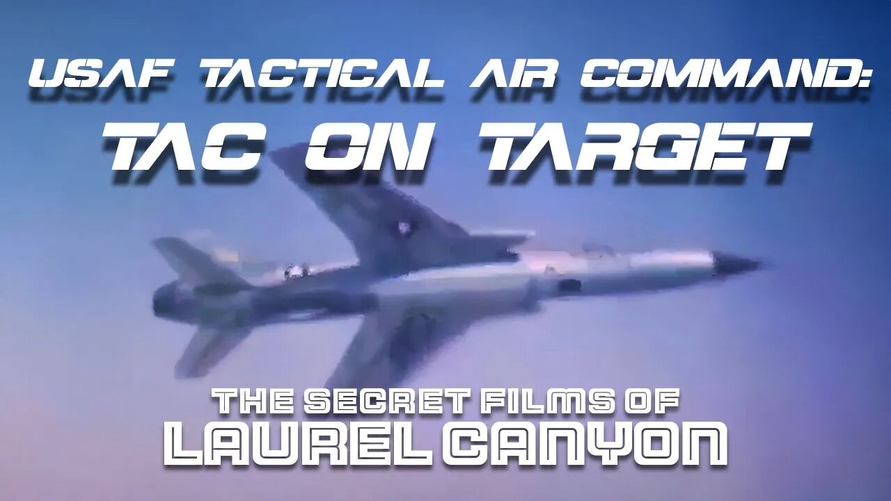 USAF: TAC On Target (1962)