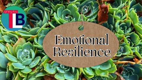 Emotional Resilience