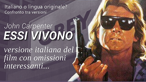 ESSI VIVONO - John Carpenter - la versione italiana omette delle parti?