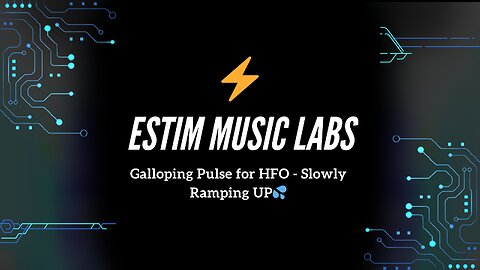 Galloping Pulse for HFO - Slowly Ramping UP