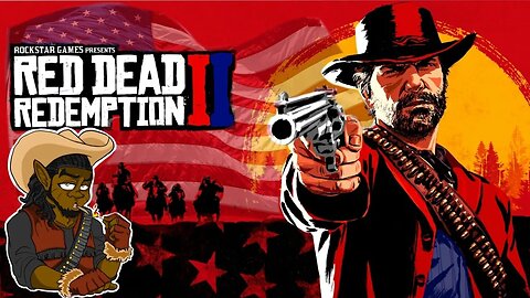 Red Dead Redemption 2:Wild Wild Murica