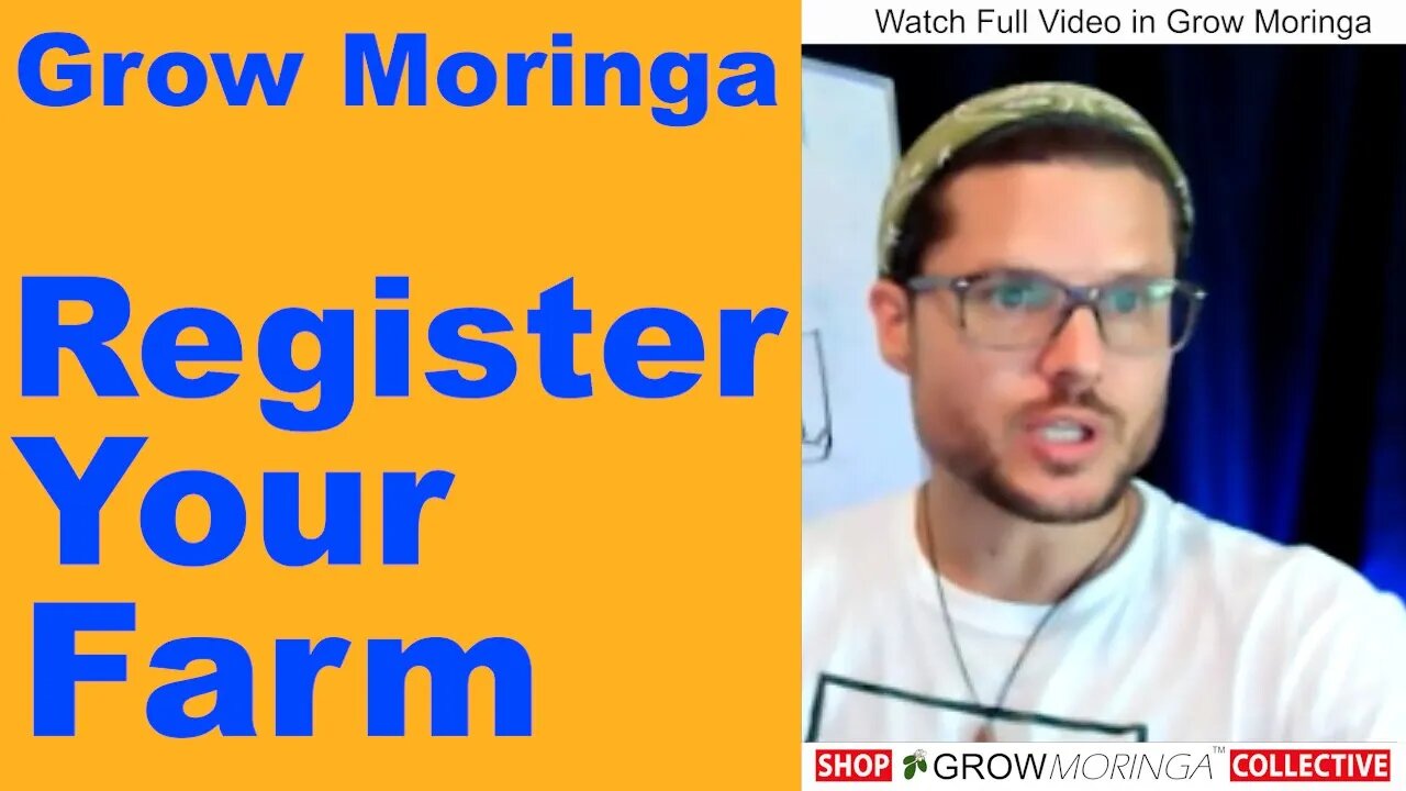 Attention Moringa Farmers & Growers: Register Your Farm | Getting Insurance & Applying For Grants