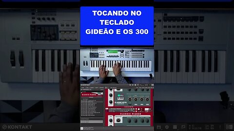 Tocando no teclado - Gideão e os 300
