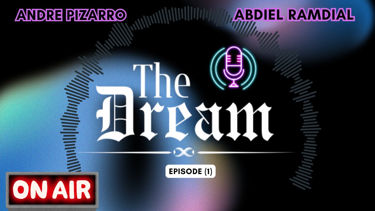 The Dream Podcast EP 4
