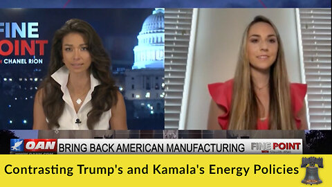 Contrasting Trump's and Kamala's Energy Policies