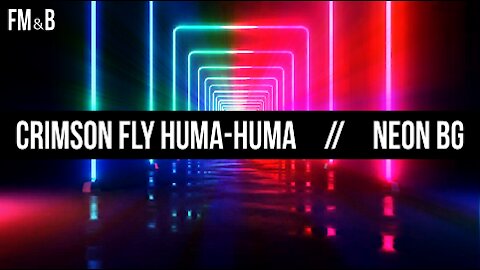 CRIMSON FLY HUMA HUMA & Free Background - No Copyright