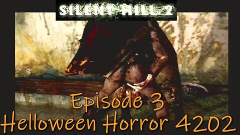 Silent Hill 2- PS2- Halloween Horror 2024 Finale- First Pyramid Head Encounter