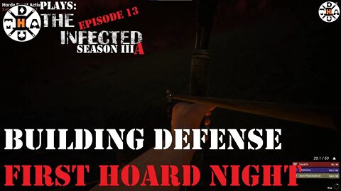 The Infected Gameplay S3AEP13 Building Spike Traps and Experiencing My First Horde Night!