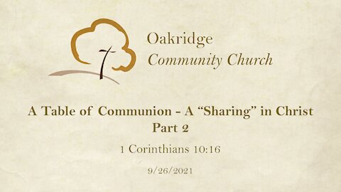 [Growing in Grace] A Table of Communion - A "Sharing" in Christ, Part 2