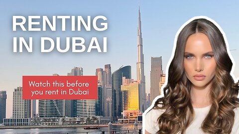 Renting in Dubai: My Tips for Finding Your Apartment