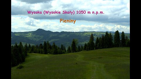 Wysoka w Pieninach z Jaworek przez Wąwóz Homole