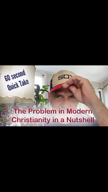 Quck Take: The Problem in Christianity in a Nutshell