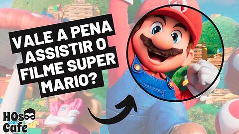 VALE A PENA ASSISTIR O FILME SUPER MARIO BROS?