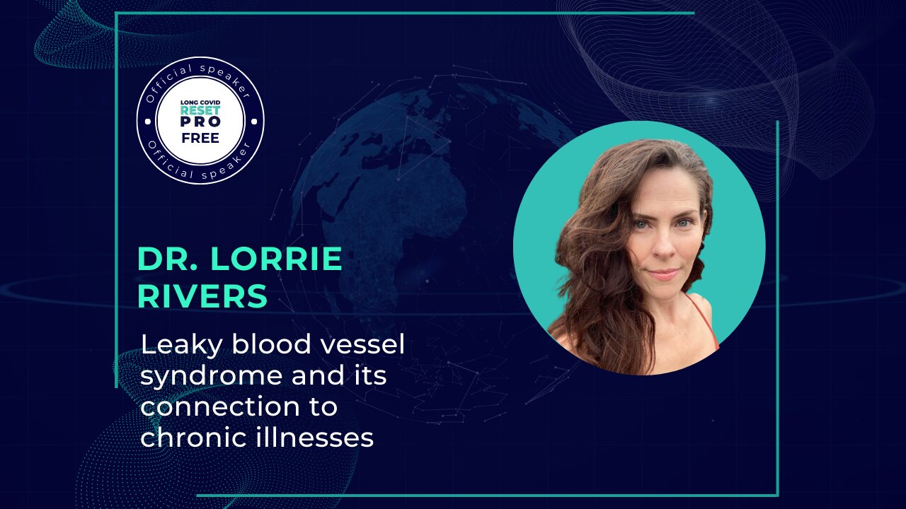 Leaky blood vessel syndrome and its connection to chronic illnesses with Lori Rivers