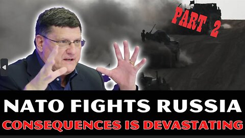 Scott Ritter (part 1) Nato FIGHTS Russia, Consequences are DEVASTATING! Riots Are SPREADING In EU