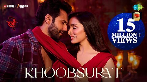 Khoobsurat | Stree 2 | Varun Dhawan | Shraddha Kapoor | Rajkummar Rao | Sachin-Jigar | Vishal Mishra