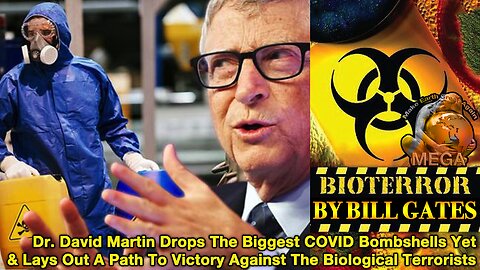 POWERFUL MUST-WATCH INTERVIEW: Dr. David Martin Drops The Biggest COVID Bombshells Yet & Lays Out A Path To Victory Against The Biological Terrorists