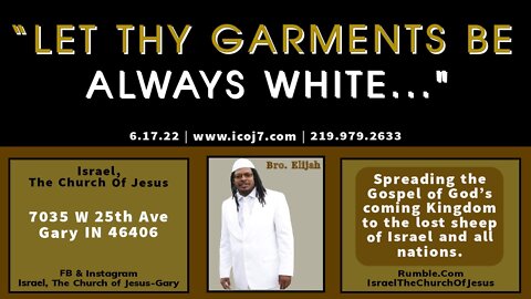 “LET THY GARMENTS BE ALWAYS WHITE...”
