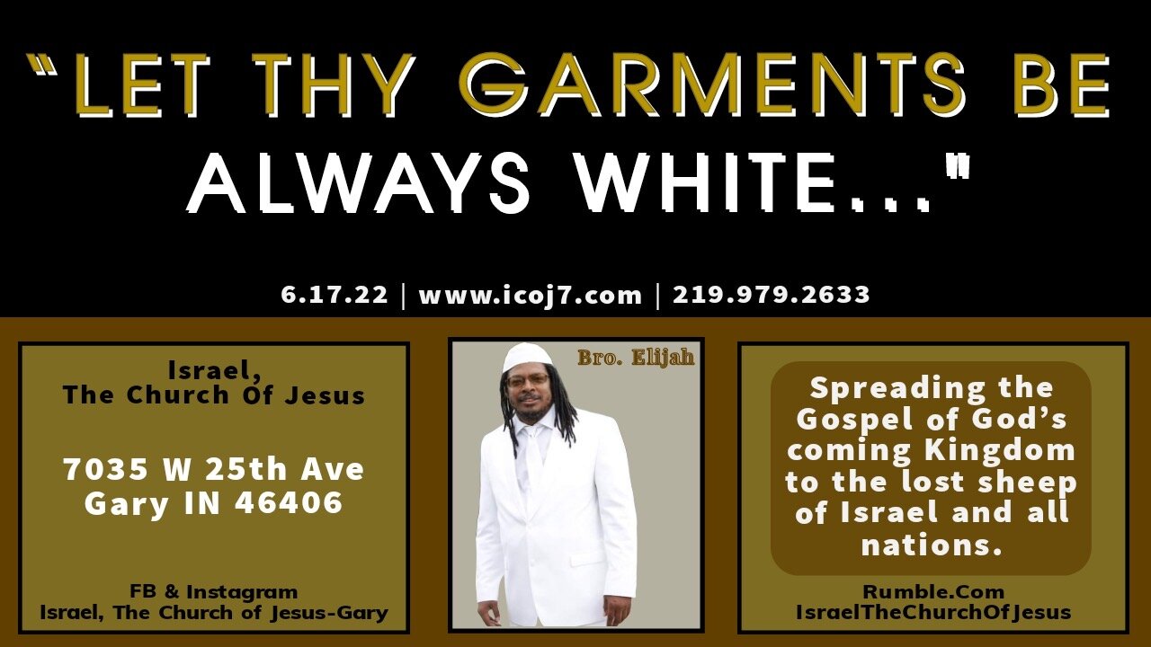 “LET THY GARMENTS BE ALWAYS WHITE...”
