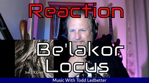 Be'lakor - Locus - First Listen/Reaction