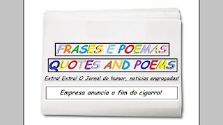 Notícias engraçadas: Empresa anuncia o fim do cigarro! [Frases e Poemas]