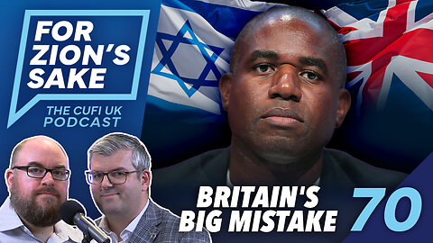 EP70 For Zion's Sake Podcast - Why the UK is WRONG to Ban Arms to Israel
