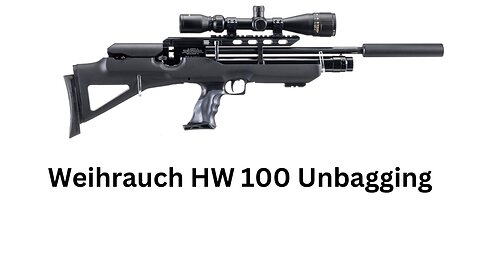 Weihrauch HW 100 Unbagging