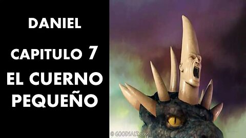 6️⃣DANIEL 7/CUERNO PEQUEÑO/TIEMPO DE JESUS