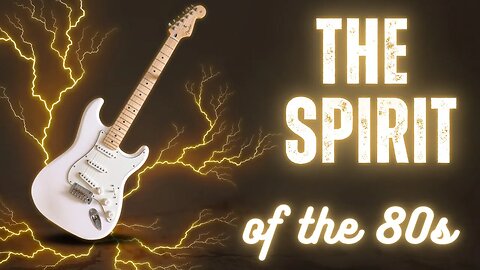 The Spirit of the 80s - part 2.