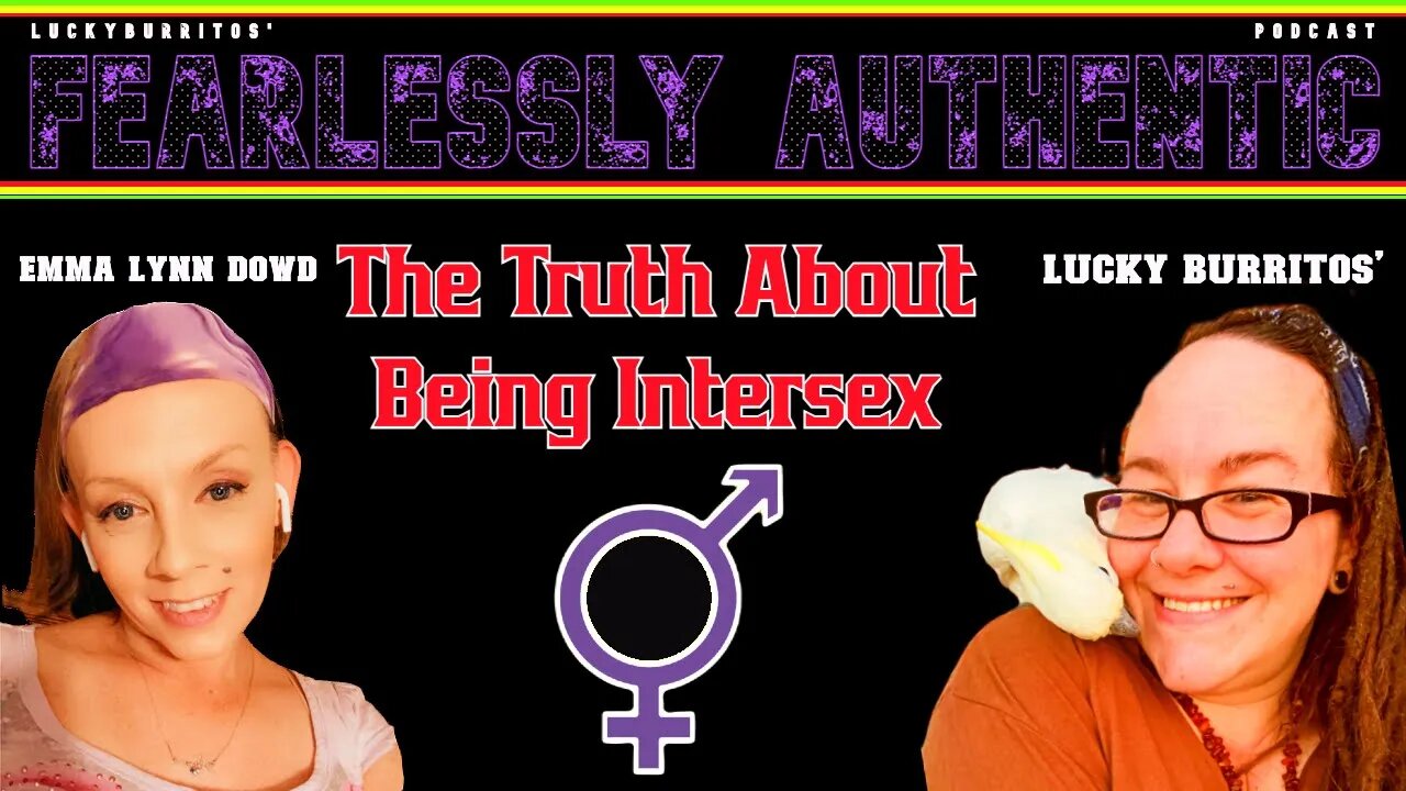 Fearlessly Authentic - The Truth about being Intersex*