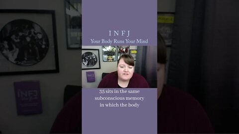 Your body runs your mind | MBTI infj Personality