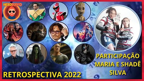 RETROSPECTIVA CULTURA NERD 2022
