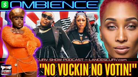 "NO VUCKIN NO VOTIN!" | OMBIENCE