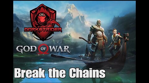 God of War 2018- Break the Chains