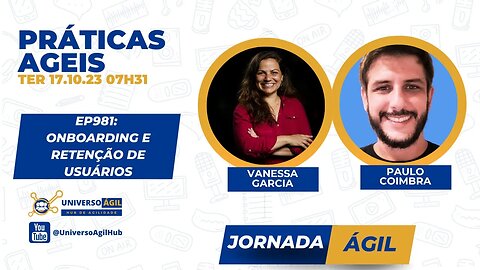 #JornadaAgil731 E981 #PráticasÁgeis Onboarding e Retenção de Usuários