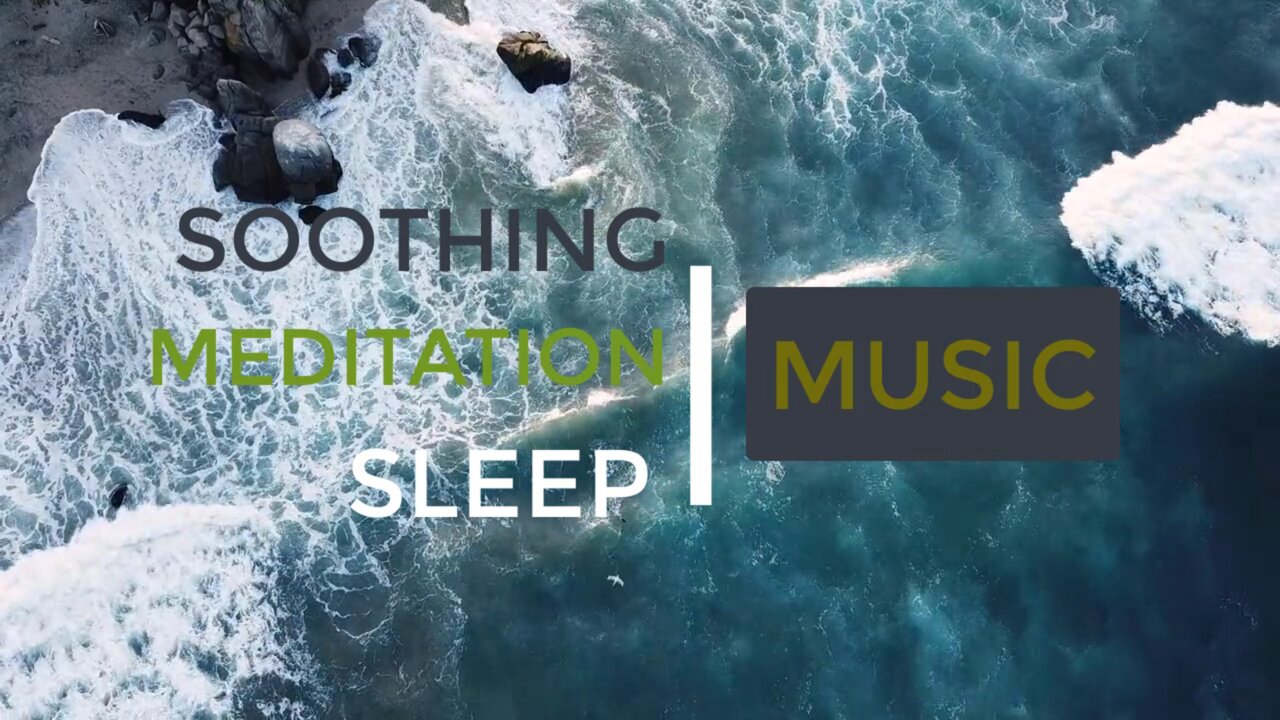 Soothing, Meditation, Sleep | Music (30 Minutes)