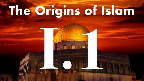 The Origins of Islam - 1.1 The Koran: Critical Koran Studies