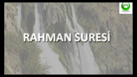 RAHMAN SURESİ / DUASI ANLAMI / OKU / DİNLE / İZLE