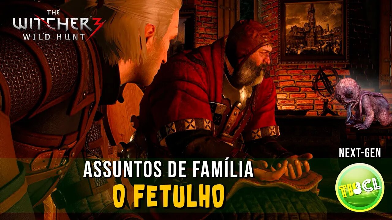 The Witcher 3 - Assuntos de Família - Fetulho