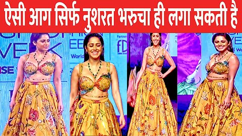 BaapRe Lakme Fashion Week में ऐसा जलवा सिर्फ नुसरत भरूचा ही दिखा सकती है Nushrat Bharucha WalkRamp