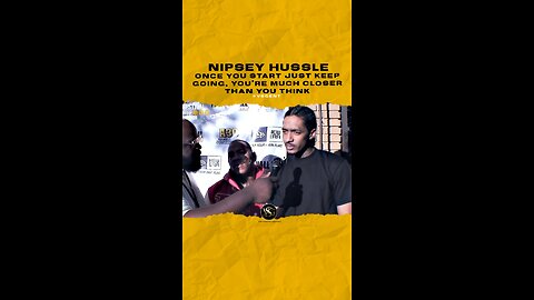 @nipseyhussle Once you start just keep going, you’re much closer than you think