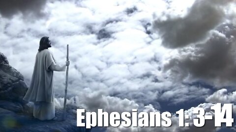 Ephesians 1:3-14