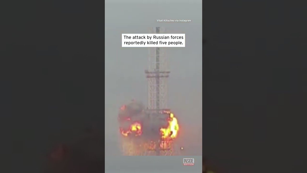 Kyiv TV Tower Burst Into Flames After Being Hit by Projectile