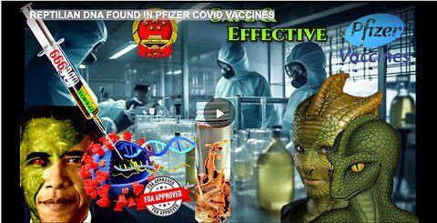 REPTILIAN DNA FOUND IN PFIZER COVID VACCINES