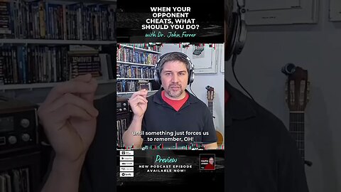 When Your Opponent Cheats, What Should You Do? with Dr. John Ferrer #Podcast #Shorts