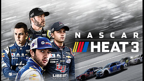Nascar Heat 3: Let the THUNDER ROLL