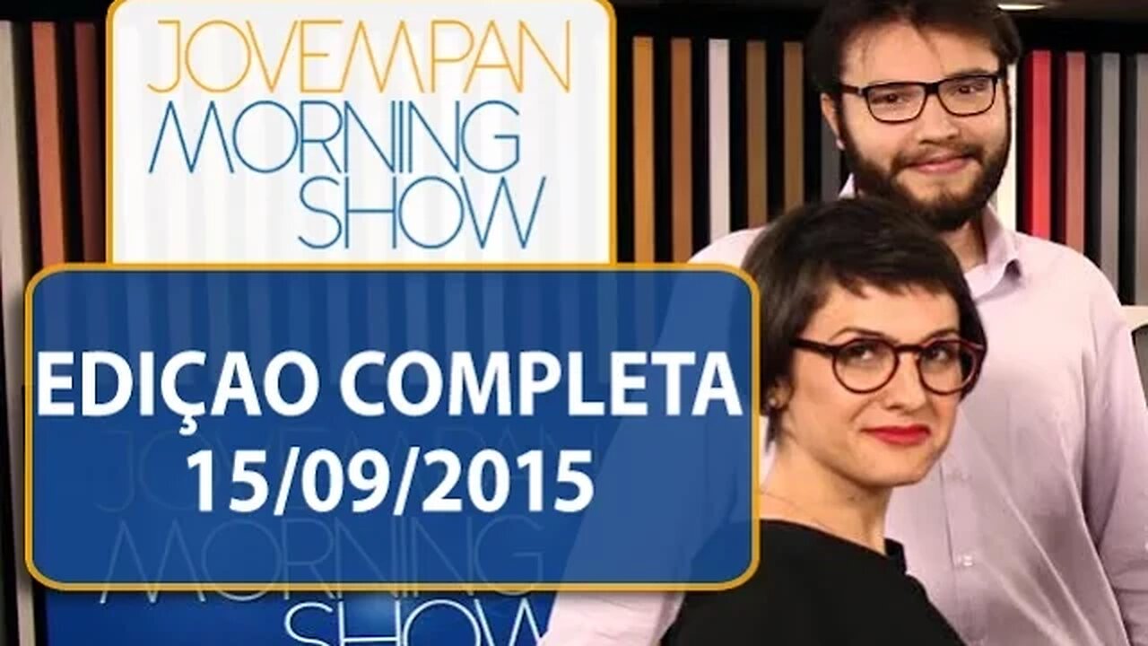 Morning Show - Edição completa - 15/10/2015