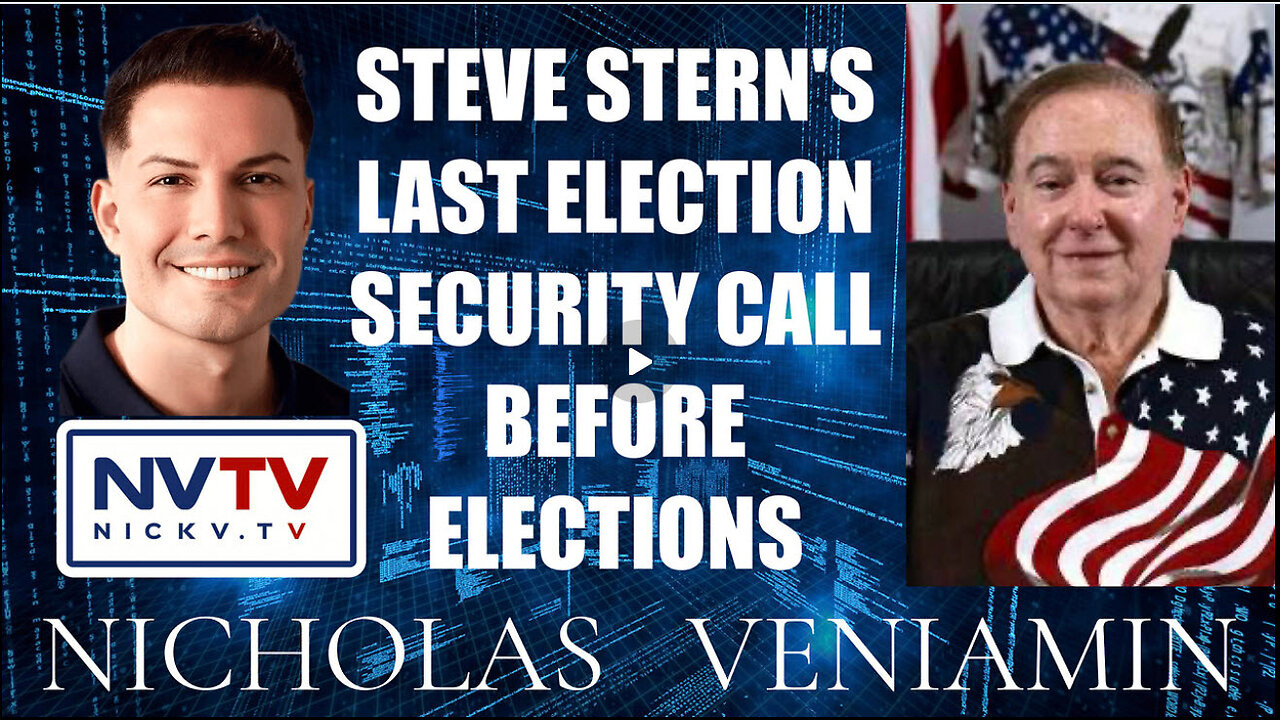 Steve Stern’s Last Election Security Call before the Election!