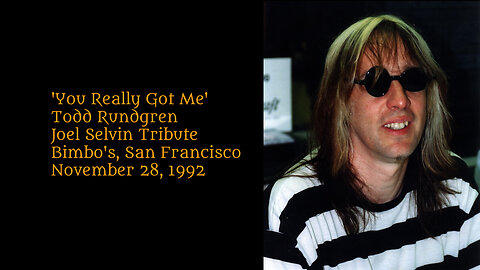 November 28, 1992 - Todd Rundgren 'You Really Got Me'